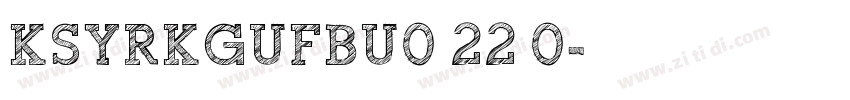 KSYRKGUFBU0 22 0字体转换